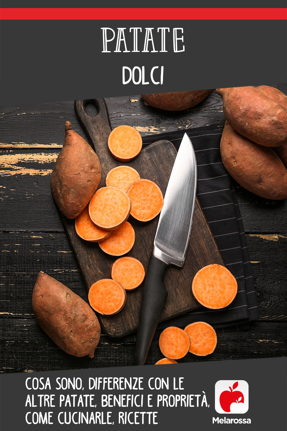 patate dolci: cosa sono, proprietà e benefici, usi in cucina 