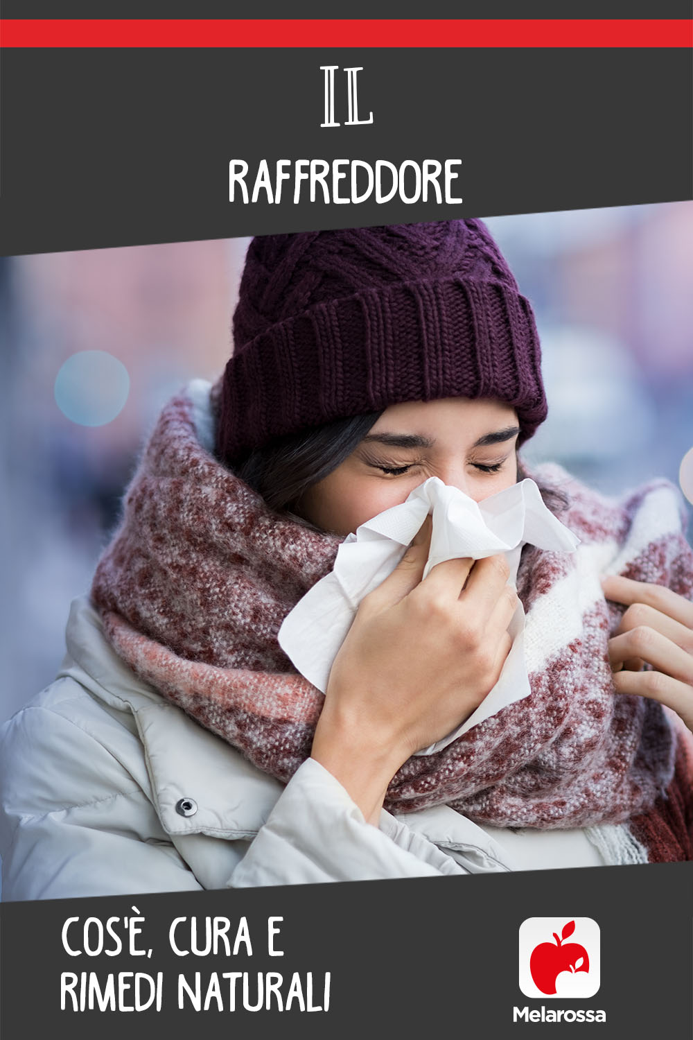 Raffreddore: cause, sintomi e rimedi