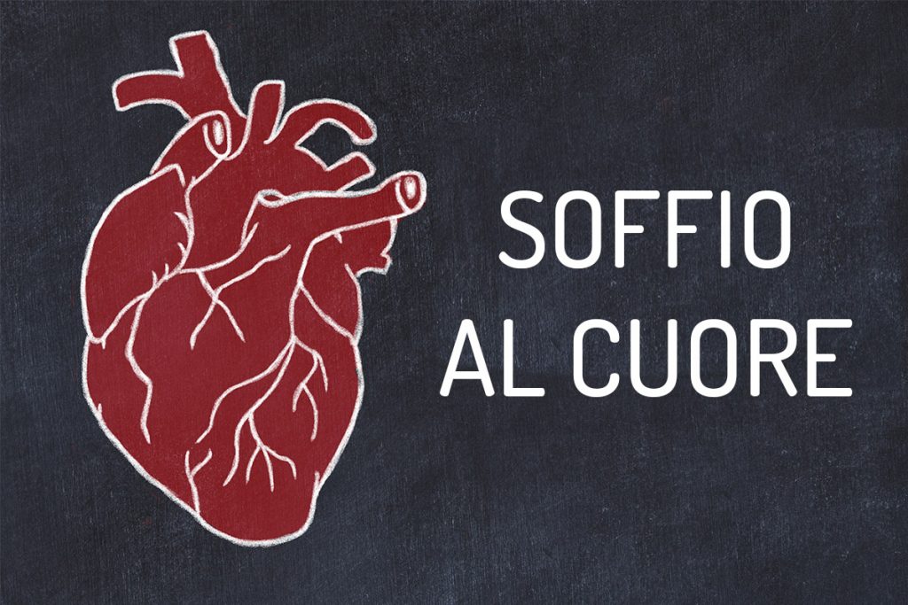 Soffio al cuore: sintomi, cause, rischi e trattamenti