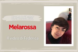 La Challenge Melarossa: il video racconto di Federica