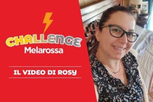 Challenge Melarossa: il video racconto di Rosy