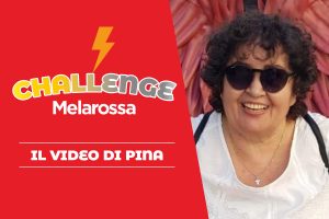 Challenge Melarossa: il video racconto di Pina